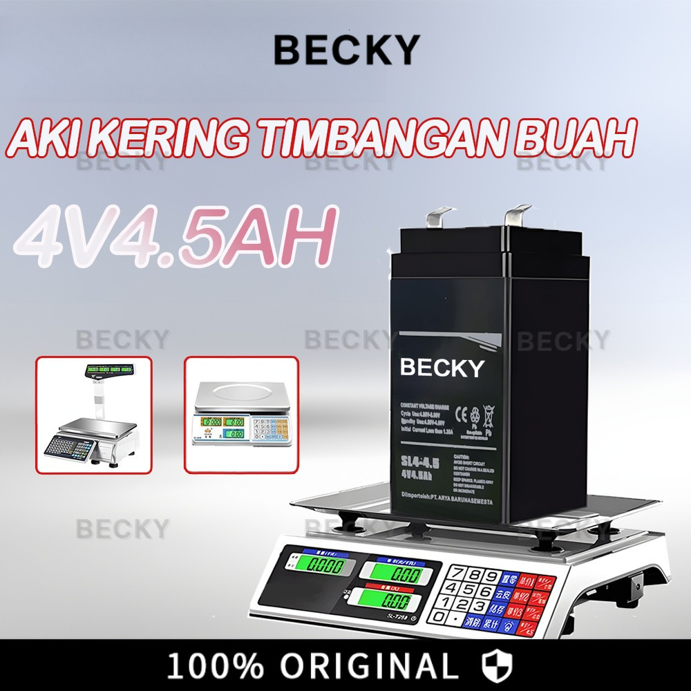 BECKY ASLI Aki 4V 4,5AH untuk produk-produk timbangan buah, timbangan meja, timbangan duduk 150kg 30
