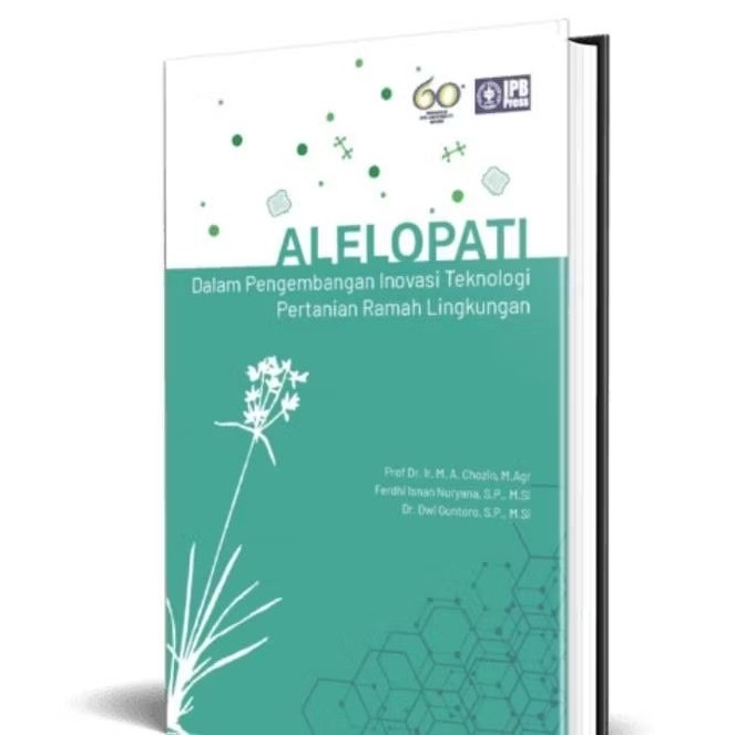 Original Buku Alelopati Dalam Pengembangan Inovasi Teknologi Pertanian Ramah IPB