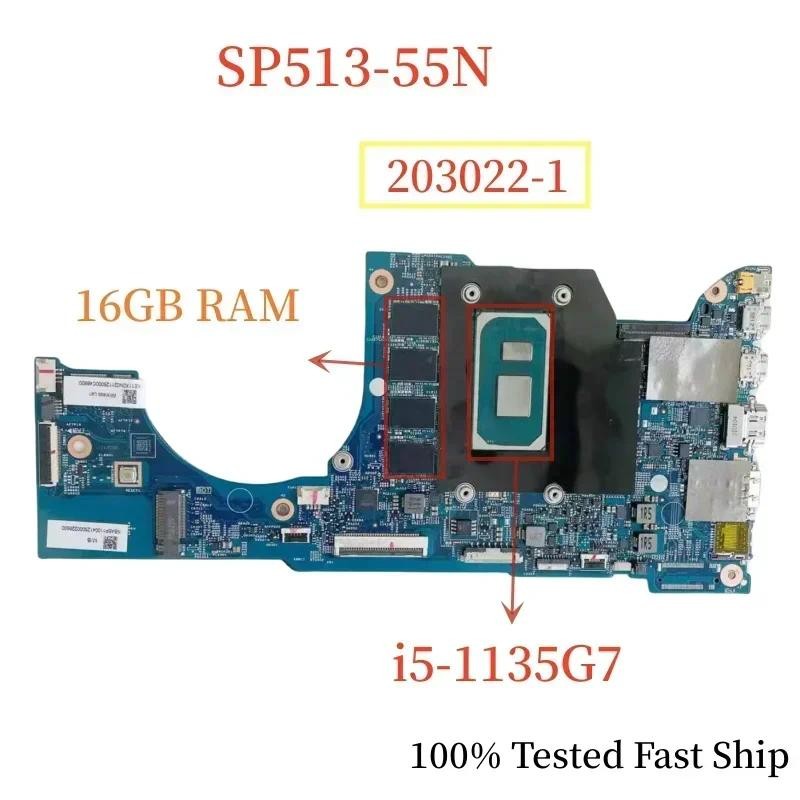 203022-1 For Acer Spin 5 SP513-55N Laptop Motherboard 448.0MF02.0011 With i5-1135G7+16GB RAM Mainboa