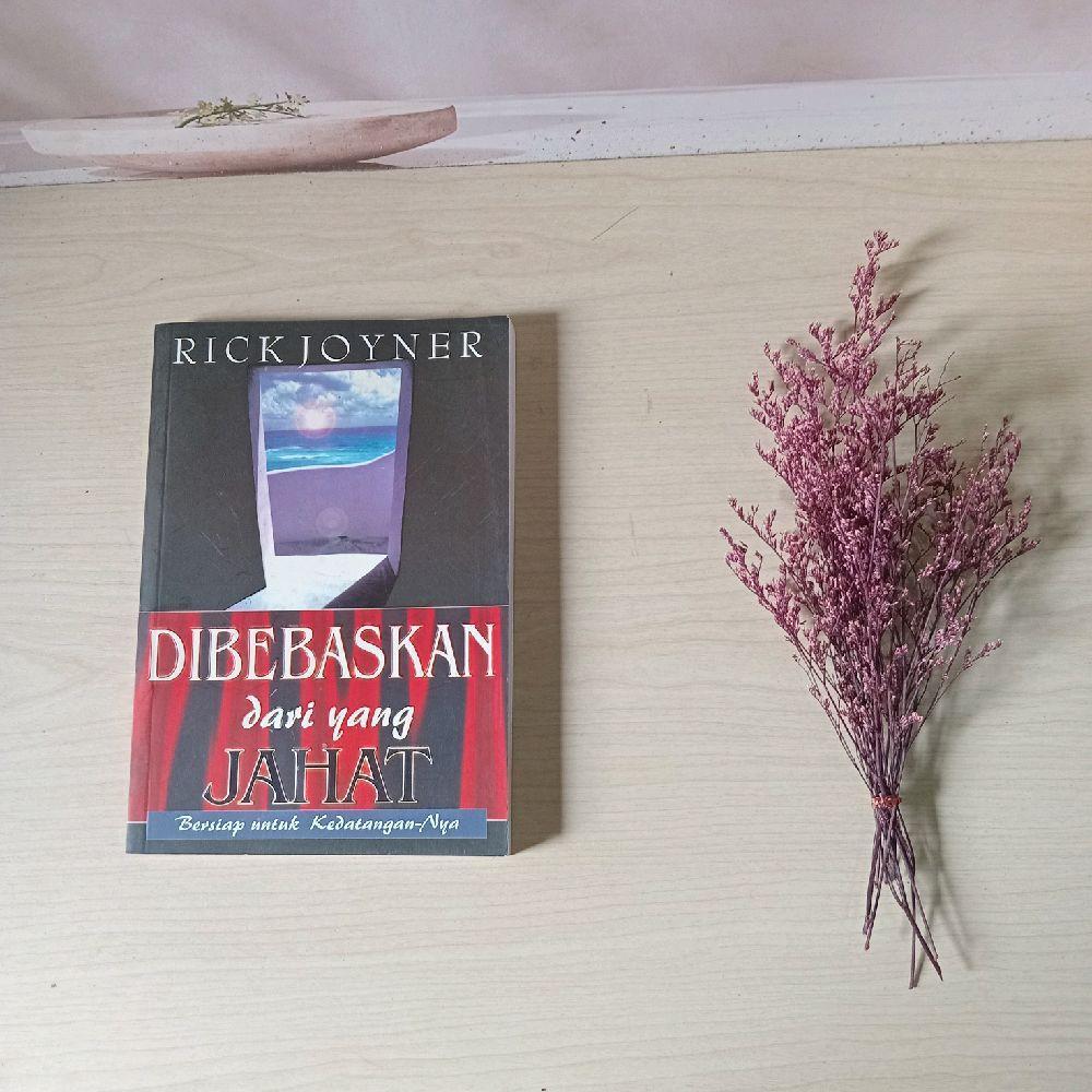 Dibebaskan dari Yang Jahat - Rick Joyner