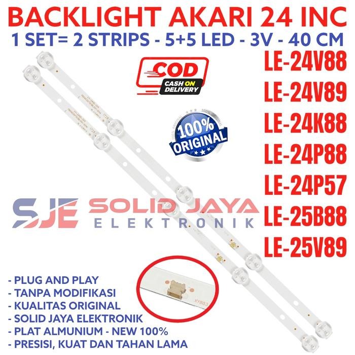 BACKLIGHT TV LED AKARI 24 INC 25 LE 24V88 24V89 24K88 24P88 24P57 25B88 25V89 LAMPU BL LED 5K 3V 24V