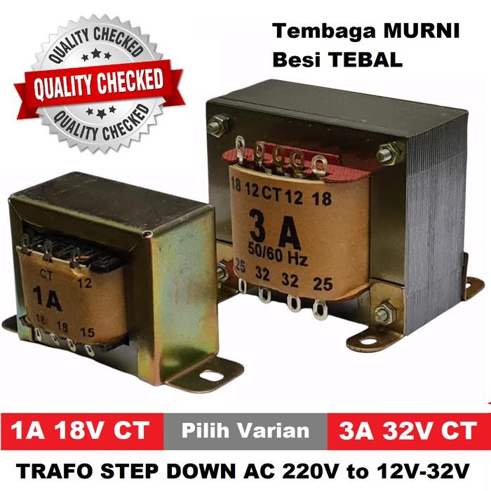 Trafo 1A 3A CT, Adaptor Power Supply Step Down AC 220V ke 12V sd 32V - 1A 18V CT