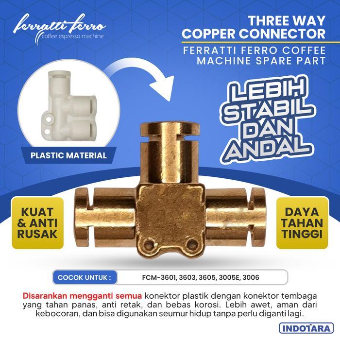 Three Way Connector Copper - Ferratti Ferro FCM3605 FCM3601 FCM3603