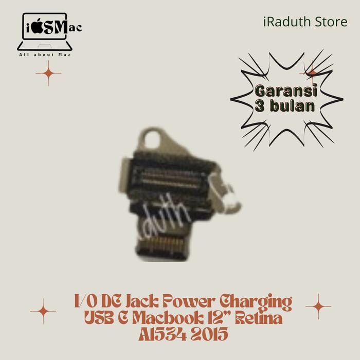 I/O DC Jack Power Charging USB C Macbook 12” Retina A1534 2015