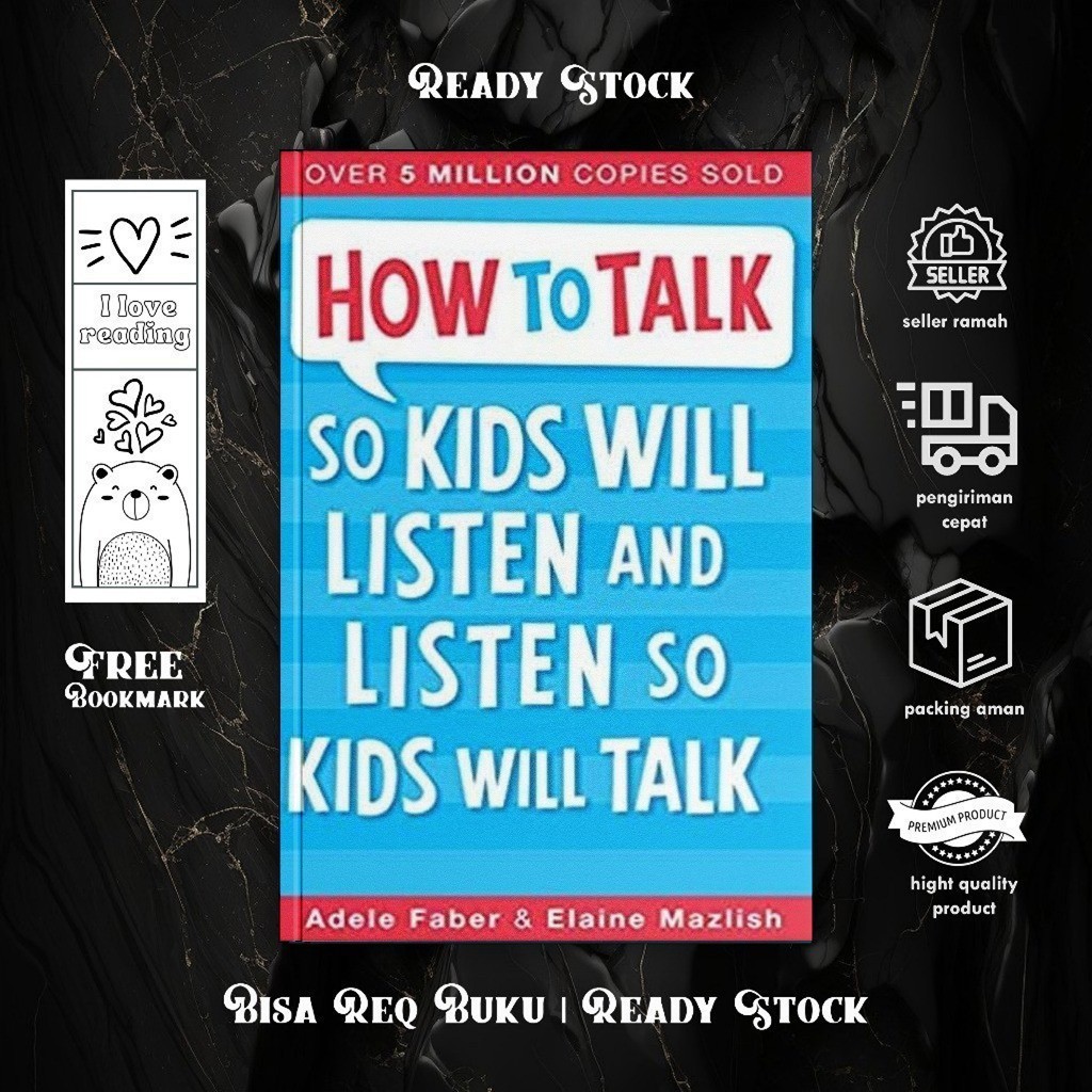 How to Talk So Kids Will Listen and Listen So Kids Will Talk