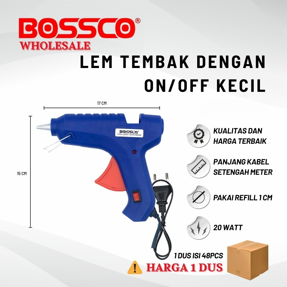 GROSIR (1 dus isi 48 pcs) Glue Gun Lem Tembak BOSSCO Besar ON/OFF
