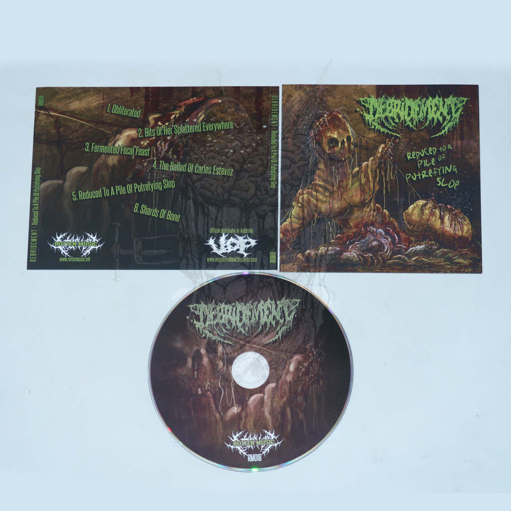 CD - DEBRIDEMENT - Reduced To A Pile Of Putrefying Slop