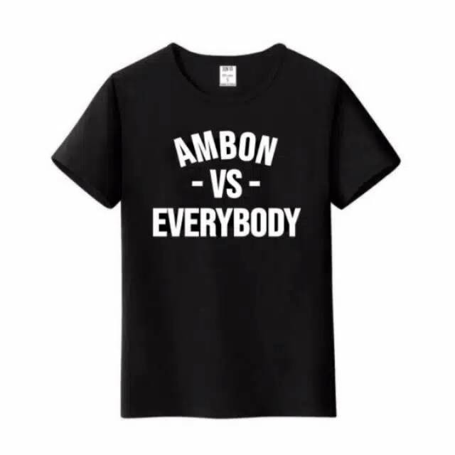 Kaos AMBON VS EVERYBODY T-Shirt Premium Lengan Pendek Pria Wanita Baju Cotton Combed Unisex