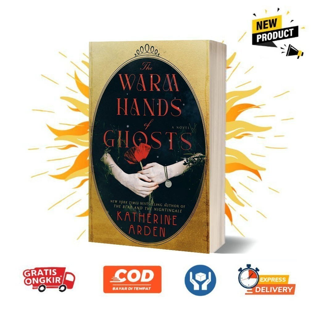 The Warm Hands of Ghosts by Katherine Arden