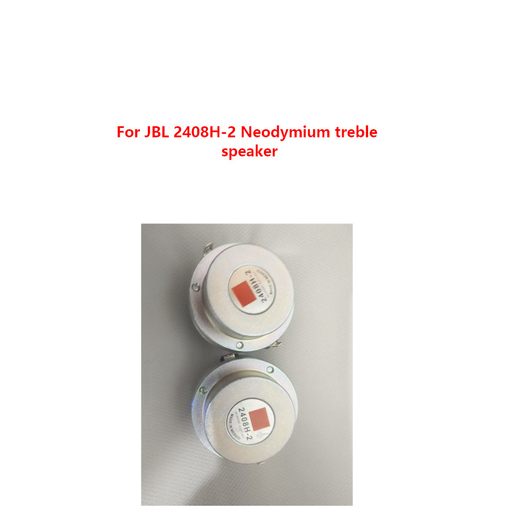 1PCS Original replacement loudspeaker unit speaker for JBL 2408H-2 Neodymium treble sound box