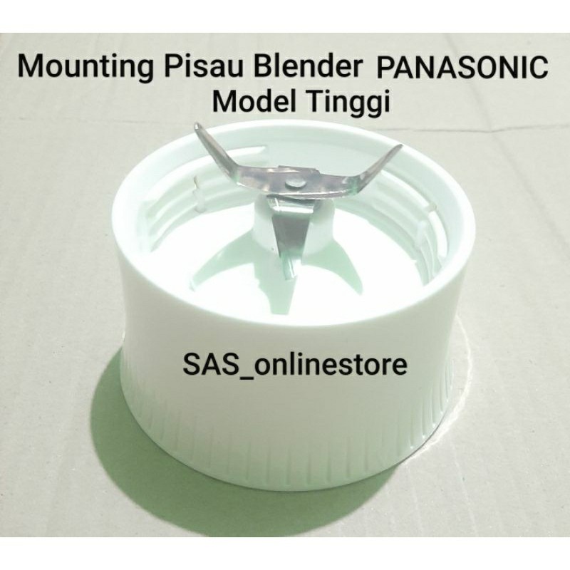 Mounting pisau Blender Panasonic ORIGINAL/Pisau blender Jus Panasonic model tinggi     Berkualitas