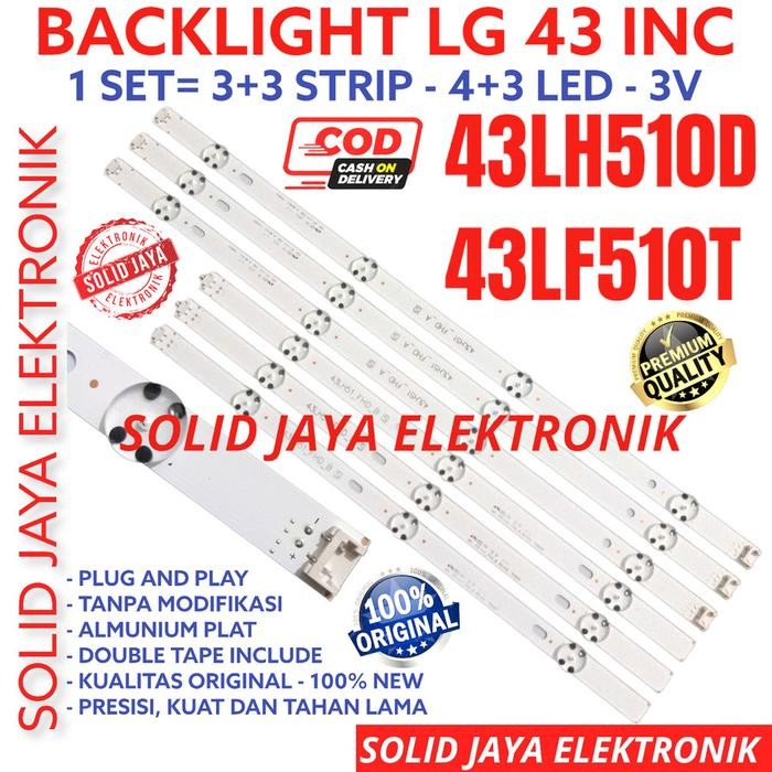 BACKLIGHT TV LED LG 43 INC 43LH510 43LH510D 43LF510 43LF510T T D LAMPU BL 43LH 43LF 7K 3V LG 43INCH 