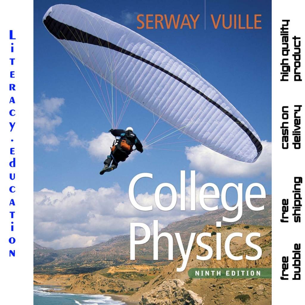 COLLEGE PHYSICS NINTH EDITION SERWAY - VUILLE