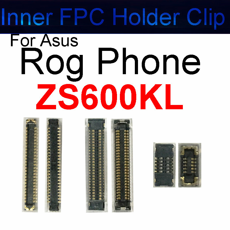 For Asus ROG Phone ZS600KL Z01QD 2PCS Inner FPC LCD splay Holder Clip On Mainboard Flex Cable Power 