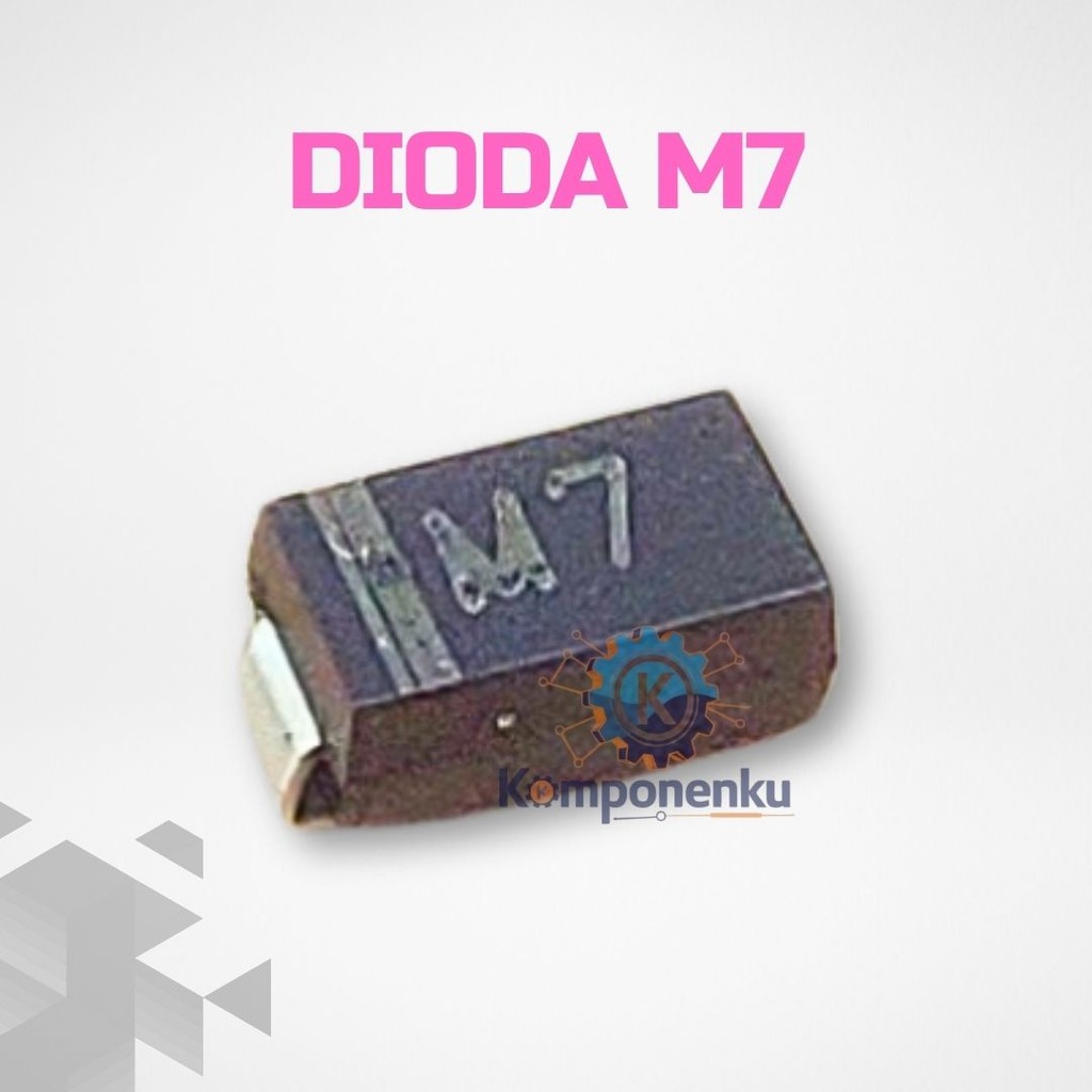 Dioda M7 | Dioda SMD 1A 1000V Setara 1N4007