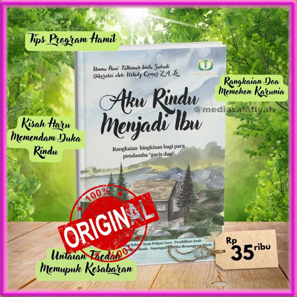 Aku RIndu Menjadi Ibu - Rangkaian Bingkisan Bagi Para Ibu Dan Yang Menginginkan Hadirnya Buah Hati