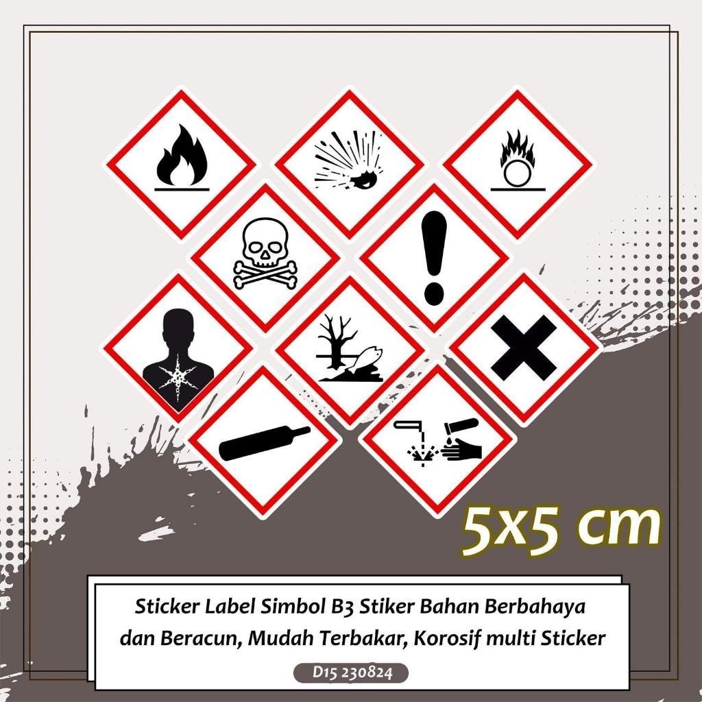 

Sticker Label Simbol B3 Stiker Bahan Berbahaya dan Beracun, Mudah Terbakar, Korosif multi Sticker