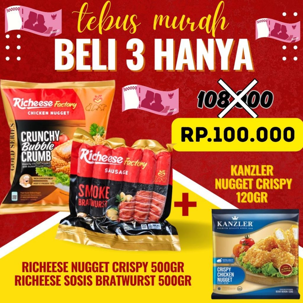 TEBUS MURAH BELI 3 HANYA RP100.000 RICHEESE NUGGET CRISPY 500GR + RICHEESE SOSIS BRATWURST 500GR DAN