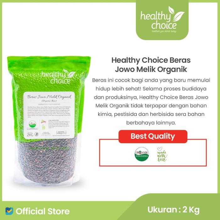 

Healthy Choice Beras Jowo Melik Organik 2 kg - exp Nov 2025