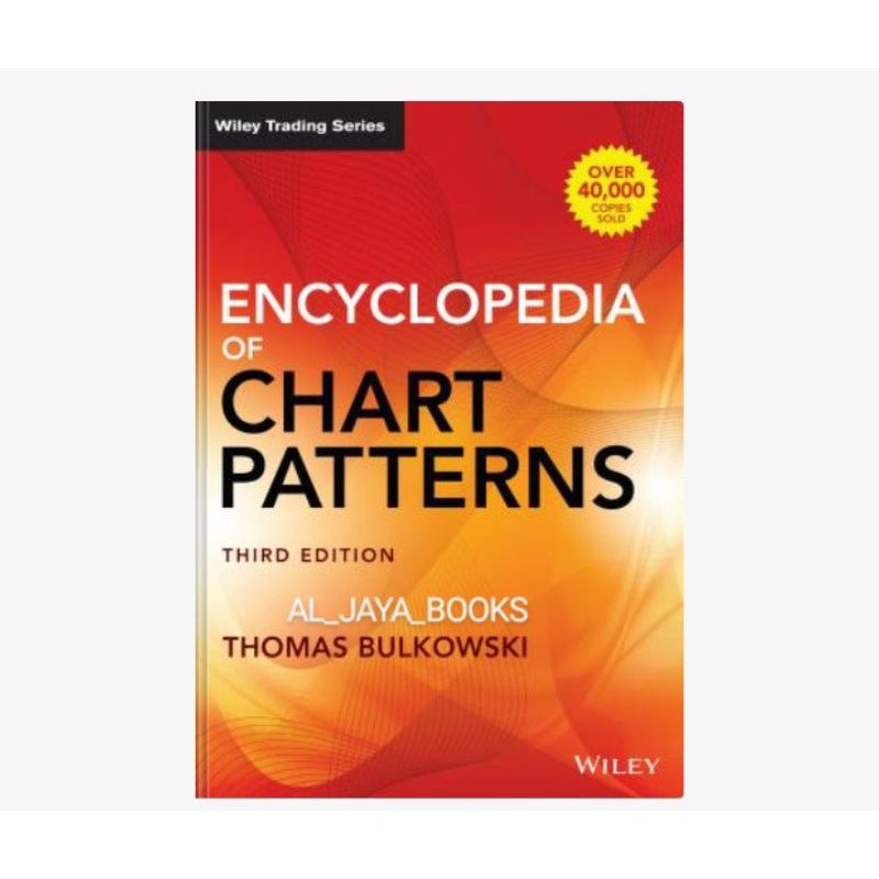 Encyclopedia of Chart Patterns Thomas N. Bulkowski
