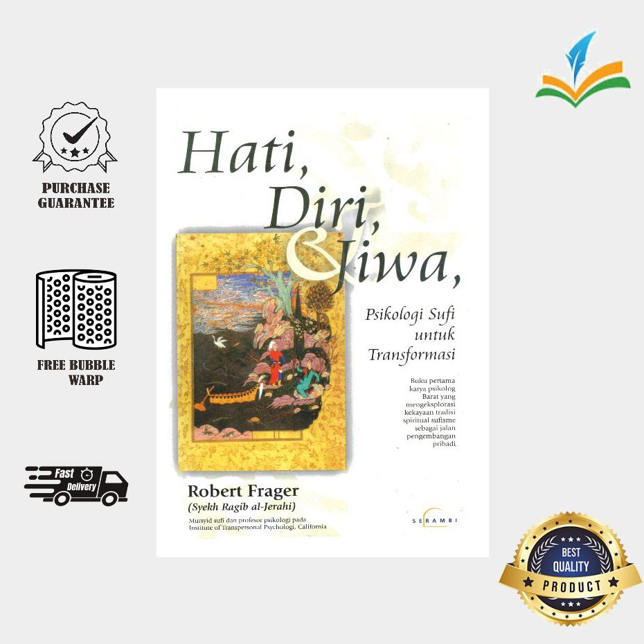 Hati, Diri & Jiwa, Psikologi Sufi Untuk Tranformasi~Robert frager