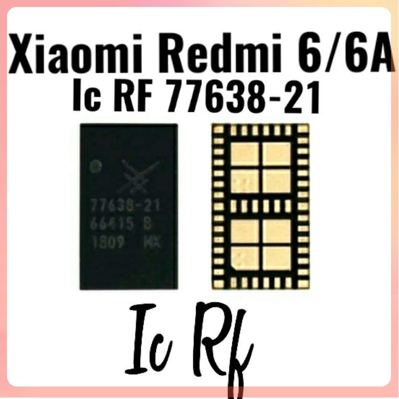 - IC RF 77638-21 - 7763821 -Xiaomi Redmi 6 6A
