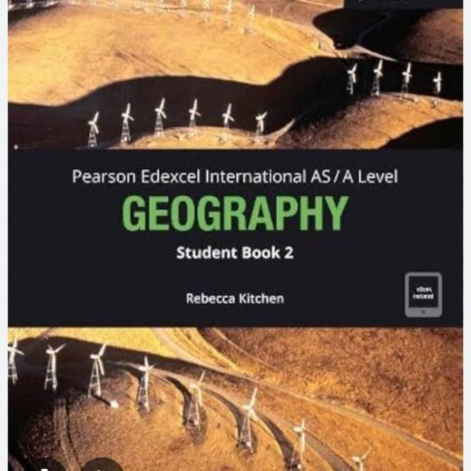 

Pearson Edexcel Internasional AS/A Level GEOGRAPHY Student Book 2