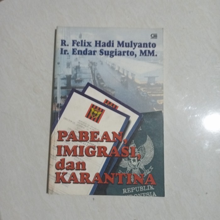 PABEAN IMIGRASI DAN KARANTINA R Felix Hadi M Gramedia Original Bekas