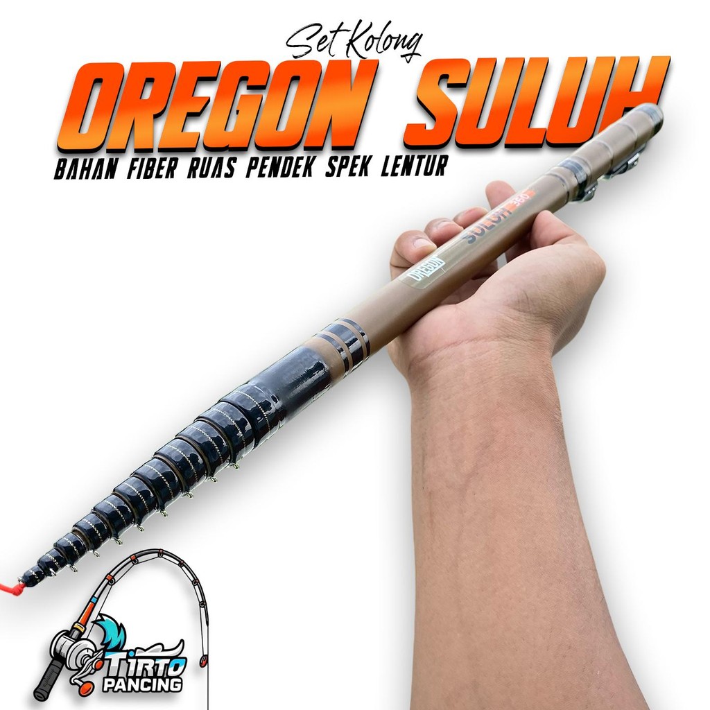 Joran Tegek Set Kolong Oregon Suluh Ros Pendek Lentur Bahan Fiber Harga Murah