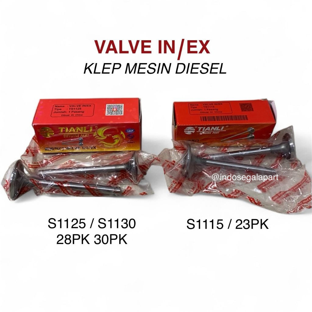 S1115Y , S1125 / S1130 , S1133 VALVE IN/EX | KLEP TIANLI MESIN DIESEL 100% ASLI 23pk 28pk 30pk 33pk