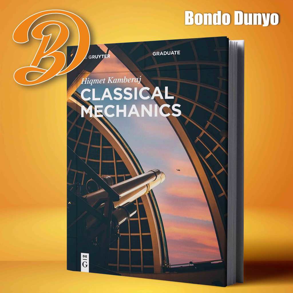 Classical Mechanics By Hiqmet Kamberaj