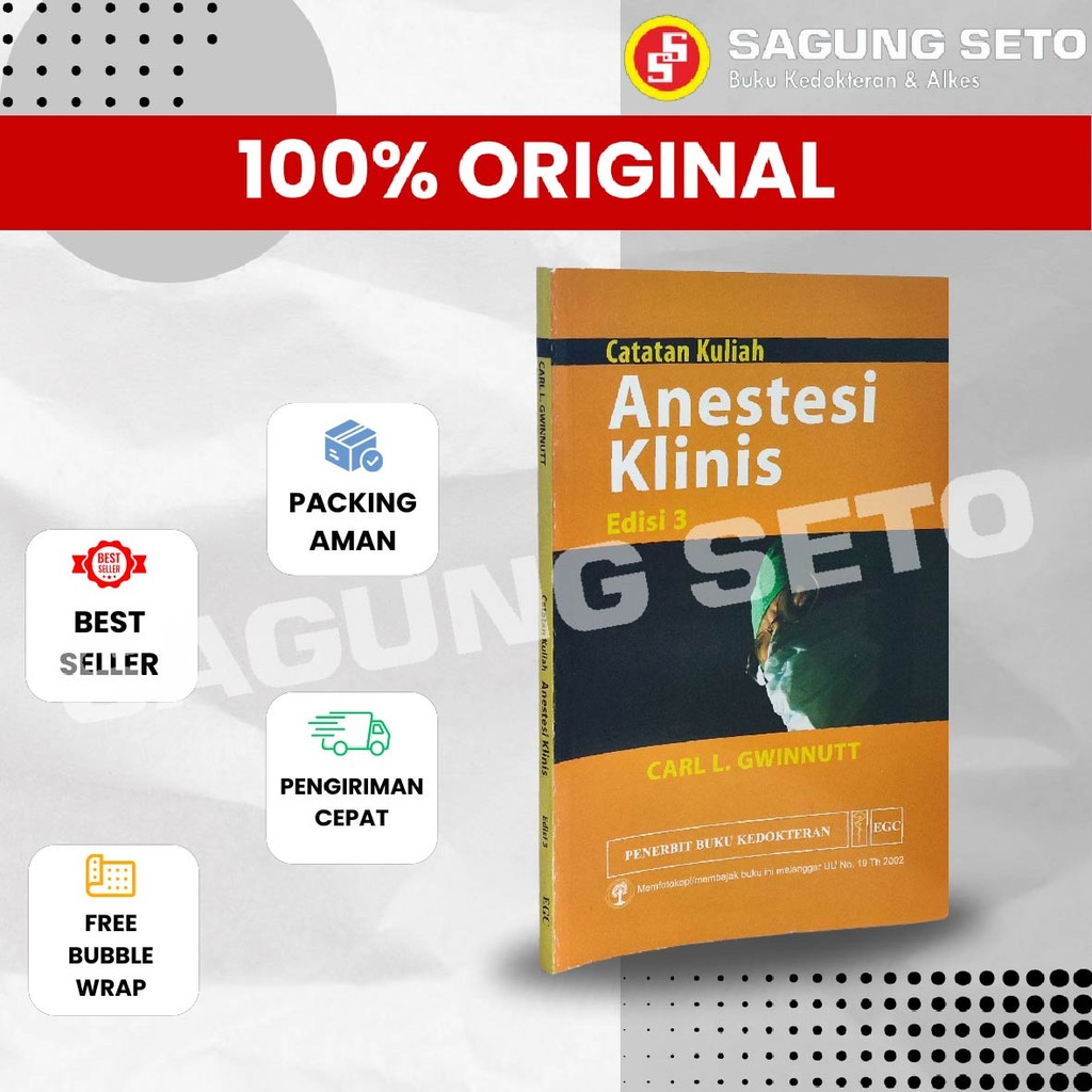 BUKU CATATAN KULIAH ANESTESI KLINIS EDISI 3 - CARL L. GWINNUTT