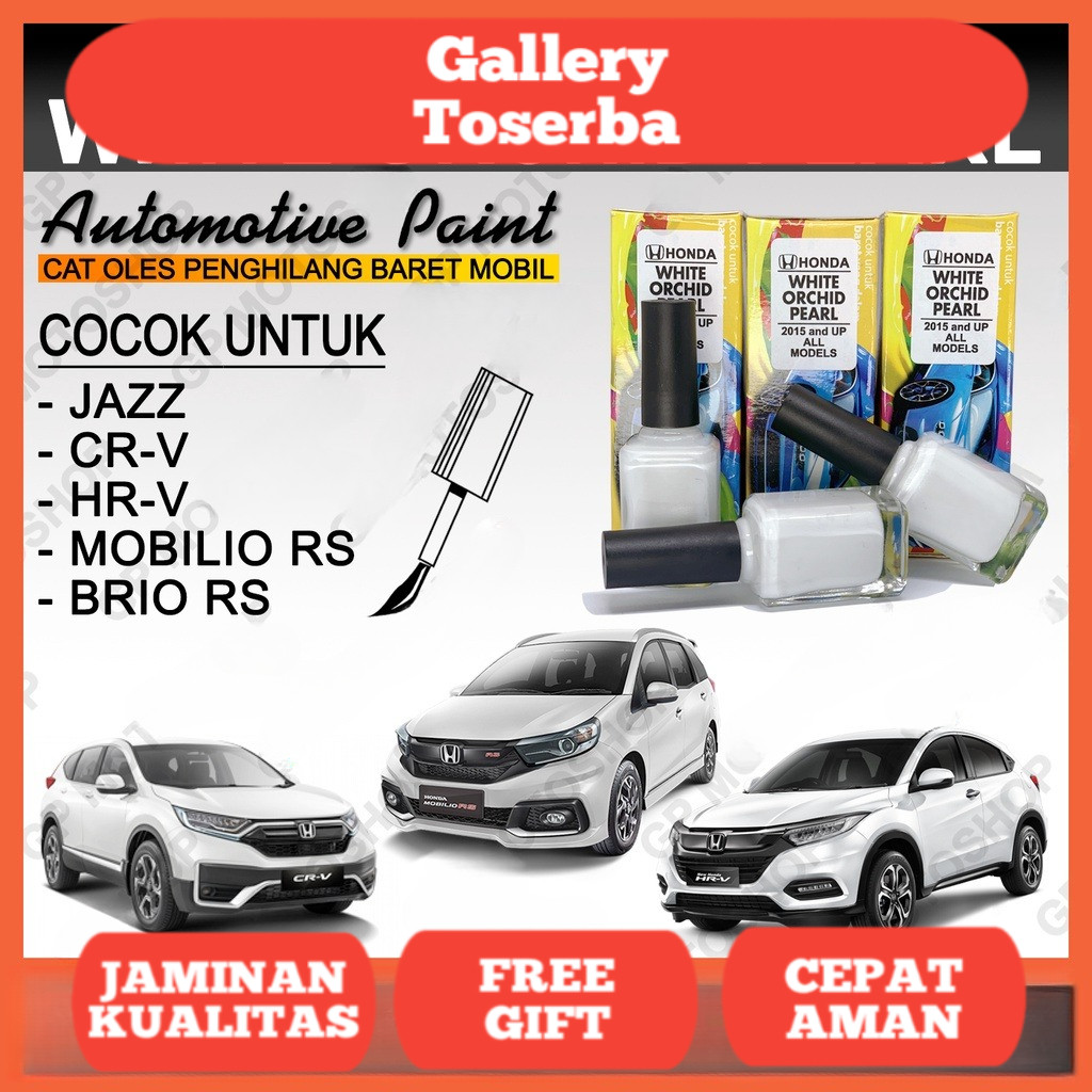 Cat Oles Penghilang Baret Mobil White Orchid Pearl Putih Mutiara Metalik Honda JAZZ CRV HRV Brio Mob
