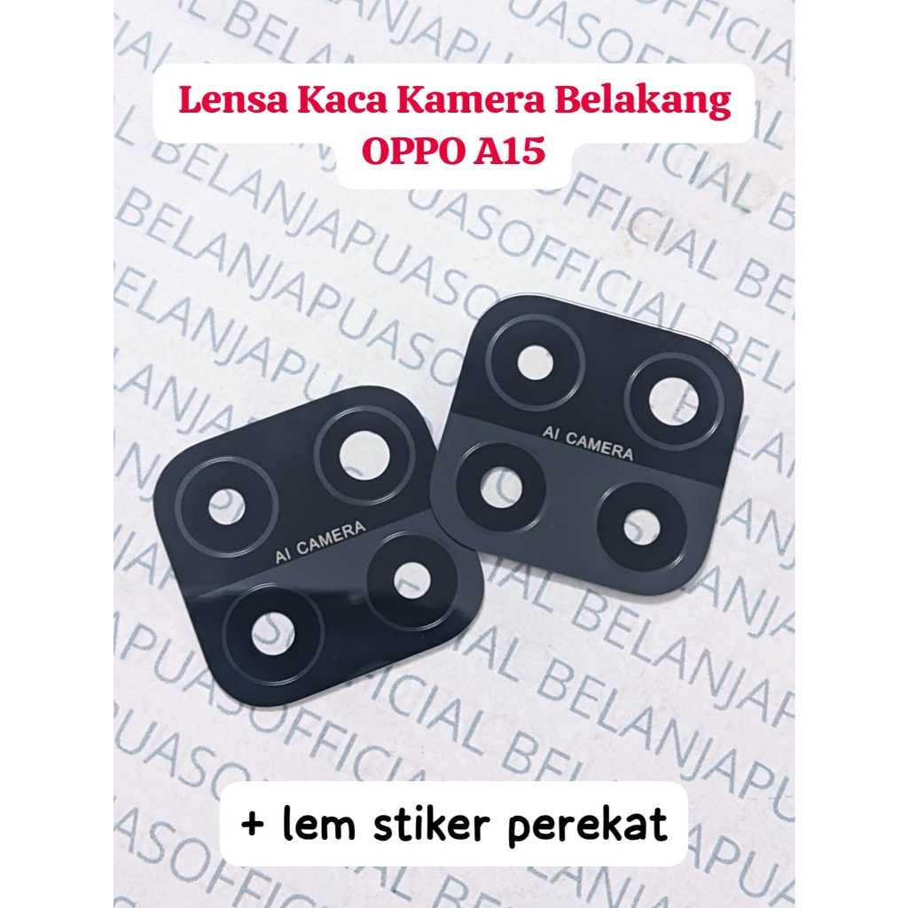 Lensa Kaca Pengganti Kamera Belakang OPPO A15