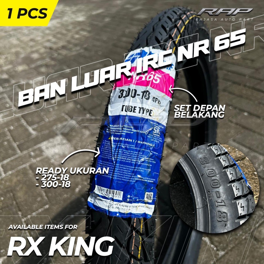 BAN LUAR RX KING SET DEPAN BELAKANG IRC NR65 RING 18 RX KING UKURAN 275 & 300 BAN LUAR RX KING RING 