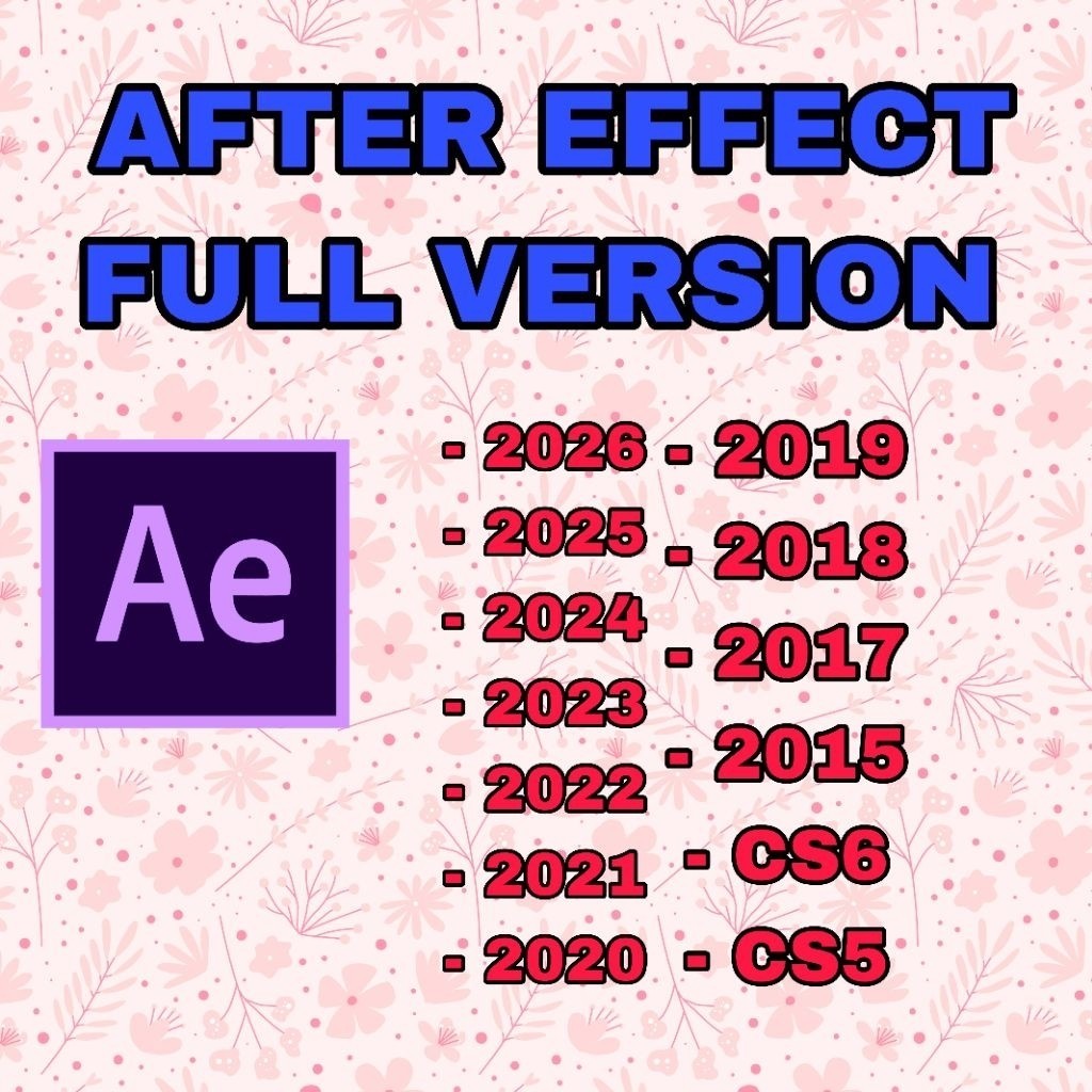 After Effects 2026 - CS6 Full Version Lifetime Permanen Windows & Mac Os | Tersedia Versi 2026 / 202
