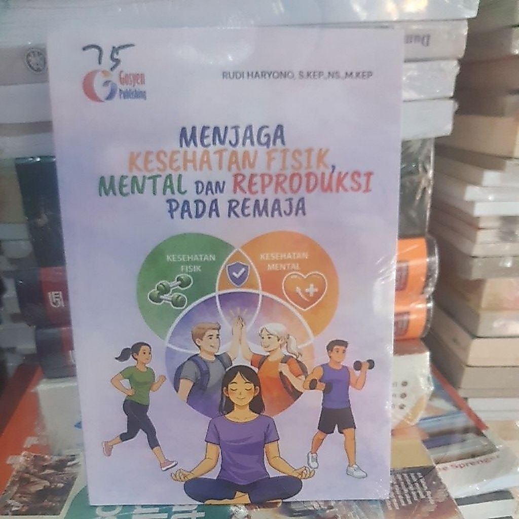 Buku Menjaga Kesehatan Fisik , Mental,dan Reproduksi Pada Remaja