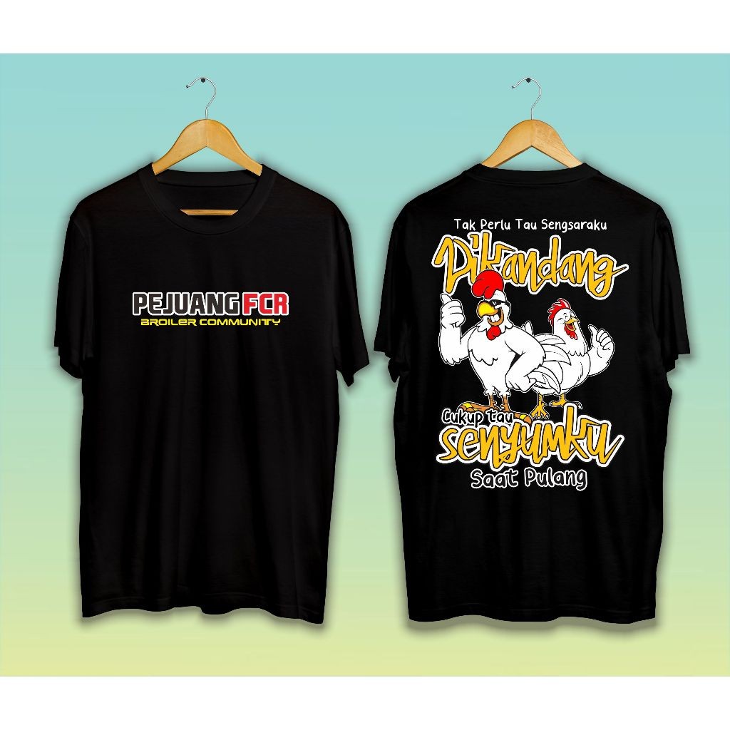 Kaos Distro Katun Combed Ayam Broiler PEJUANG FCR Pakaian Pria & Wanita Bahan Cotton Combed 24s