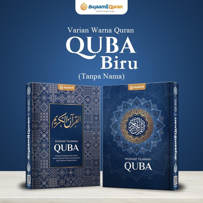 

Al-Qur’an Tilawah A5 Tajwid & Waqaf Ibtida Quba – Mushaf Tanpa Terjemah Bisa Custom Nama | Syaamil Quran Original - Navy