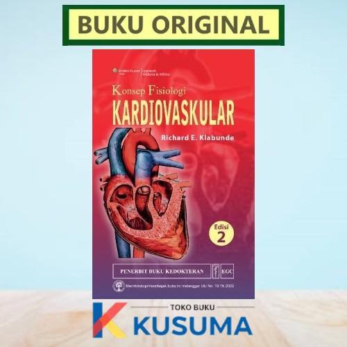 [ ORIGINAL ] Konsep Fisiologi Kardiovaskular Ed 2- Richard Klabunde