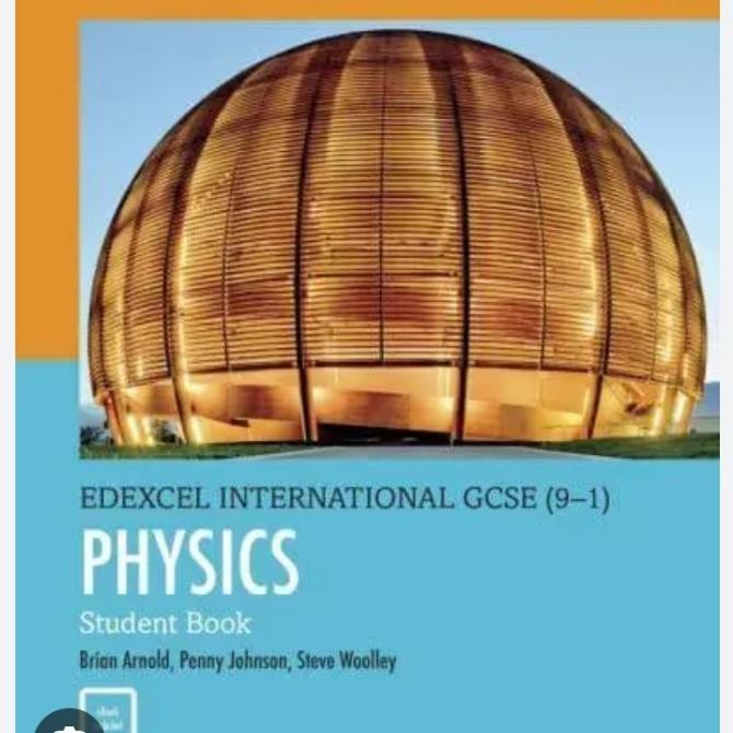 

EDEXCEL INTERNATIONAL GCSE (9-1) PHYSICS Student Book Brian Arnold