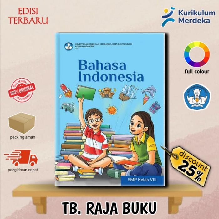 

Buku Siswa KELAS 8 SMP/MTS Kurikulum Merdeka Kemendikbud - B. INDONESIA