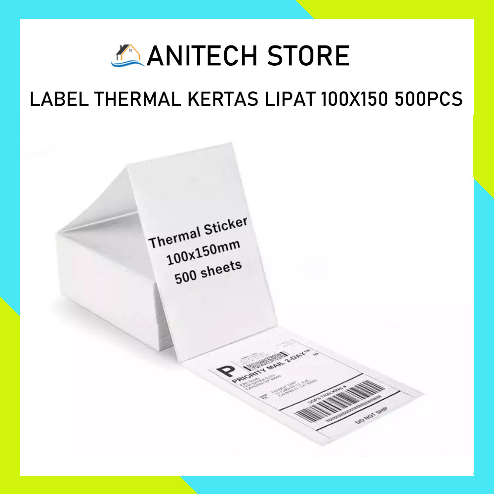

[anitech_store] LABEL THERMAL /LABEL THERMAL KERTAS LIPAT 100X150 500PCS