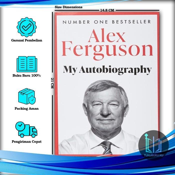 Alex Ferguson: My Biography - Alex Ferguson (English)