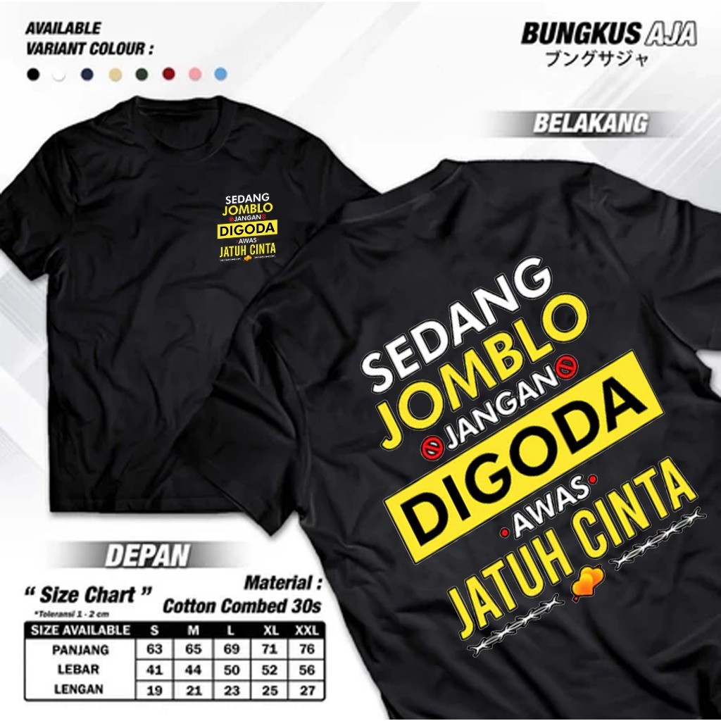 Baju SEDANG JOMBLO JANGAN DI GODA Kaos Distro pria wanita Streetwear Premium FASHION OK ID