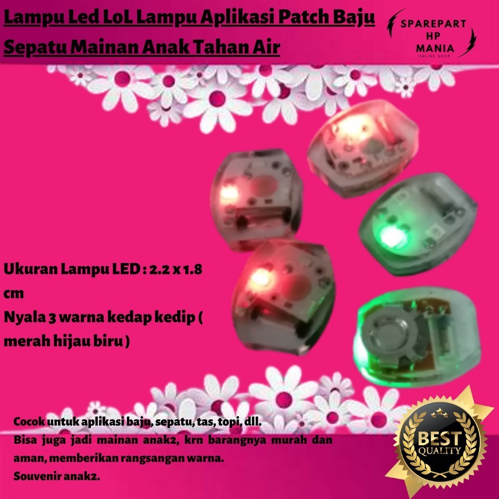 Lampu Led LoL Lampu Aplikasi Patch Baju Sepatu Mainan Anak Tahan Air