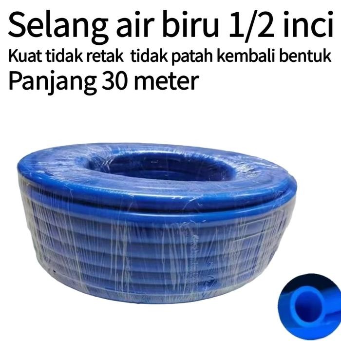 PROMO  Selang Air Biru 1/2 Inci 30 Meter 3 Lapis Serat Benang Tebal Anti Bocor Tahan Tekanan untuk C