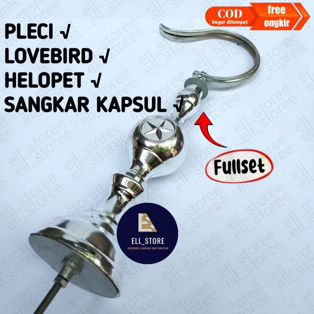 Gantungan Cantolan Sangkar Pleci Helopet Lovebird Kapsul Fullset Polos Pion Bintang