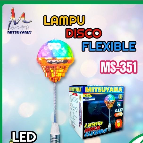 MS-351 Lampu Disco Flexible Mitsuyama LED MS 351 Lampu Disko Hias