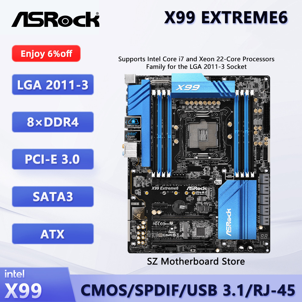 ASROCK X99 EXTREME6 LGA 2011-3 ATX Motherboard X99 Support CPU Xeon E5-2678 V3 I7-5960X I7-5820K DDR
